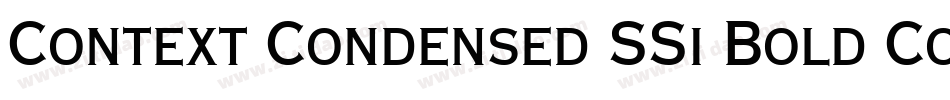 Context Condensed SSi Bold Condensed字体转换